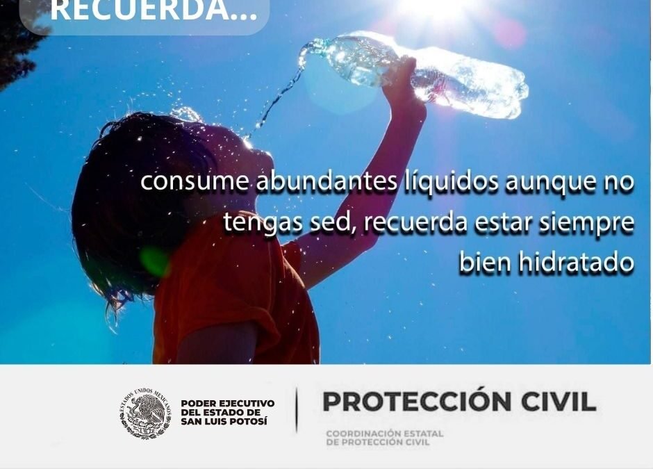 PROTECCIÓN CIVIL ESTATAL EMITE RECOMENDACIONES POR TEMPORADA DE CALOR 