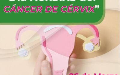 DÍA MUNDIAL DE LA PREVENCIÓN DEL CÁNCER CERVICOUTERINO